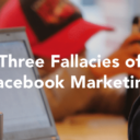 Three Fallacies of Facebook Marketing